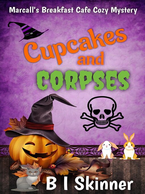 Title details for Cupcakes & Corpses by B I Skinner - Available